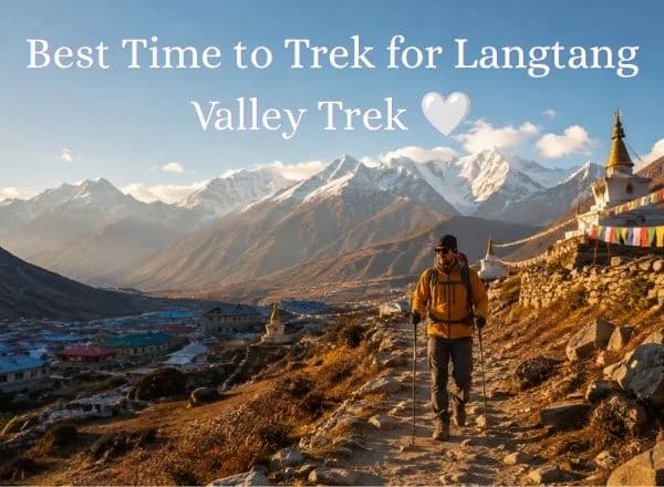 Best Time to Trek for Langtang Valley Trek